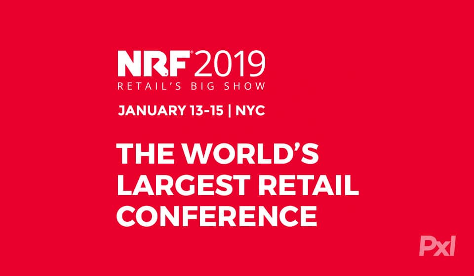 NRF 2019: Retail’s Big Show