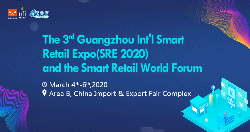 The 3rd Guangzhou Int’l Smart Retail Expo (SRE 2020)