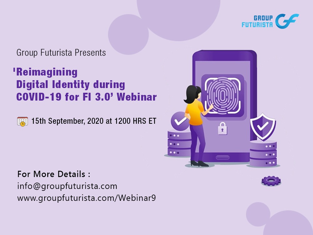 Reimagining Digital Identity During & After COVID 19 for FI 3.0 Webinar
