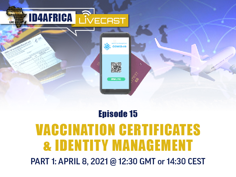 ID4Africa Livecast – Vaccination Certificates & Identity Management