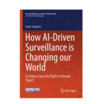 Book cover for 'How AI-Driven Surveillance is Changing Our World' by Fraser Sampson, with subtitle 'Do Robots Have the Right to Remain Silent?'